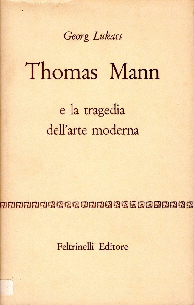 Thomas Mann e la tragedia dell'arte moderna