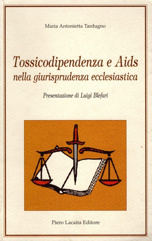 Tossicodipendenza e Aids nella giurisprudenza ecclesiastica