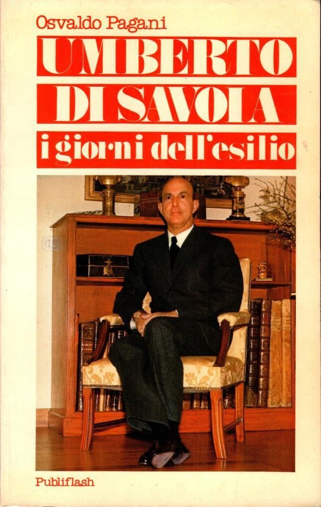 Umberto di Savoia i giorni dell'esilio
