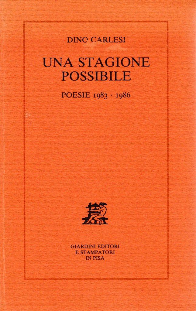 Una stagione possibile. Poesie 1983-1986