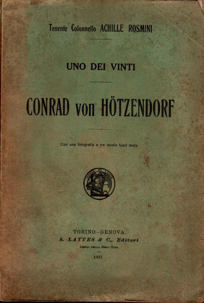 Uno dei vinti. Conrad von Hotzendorf