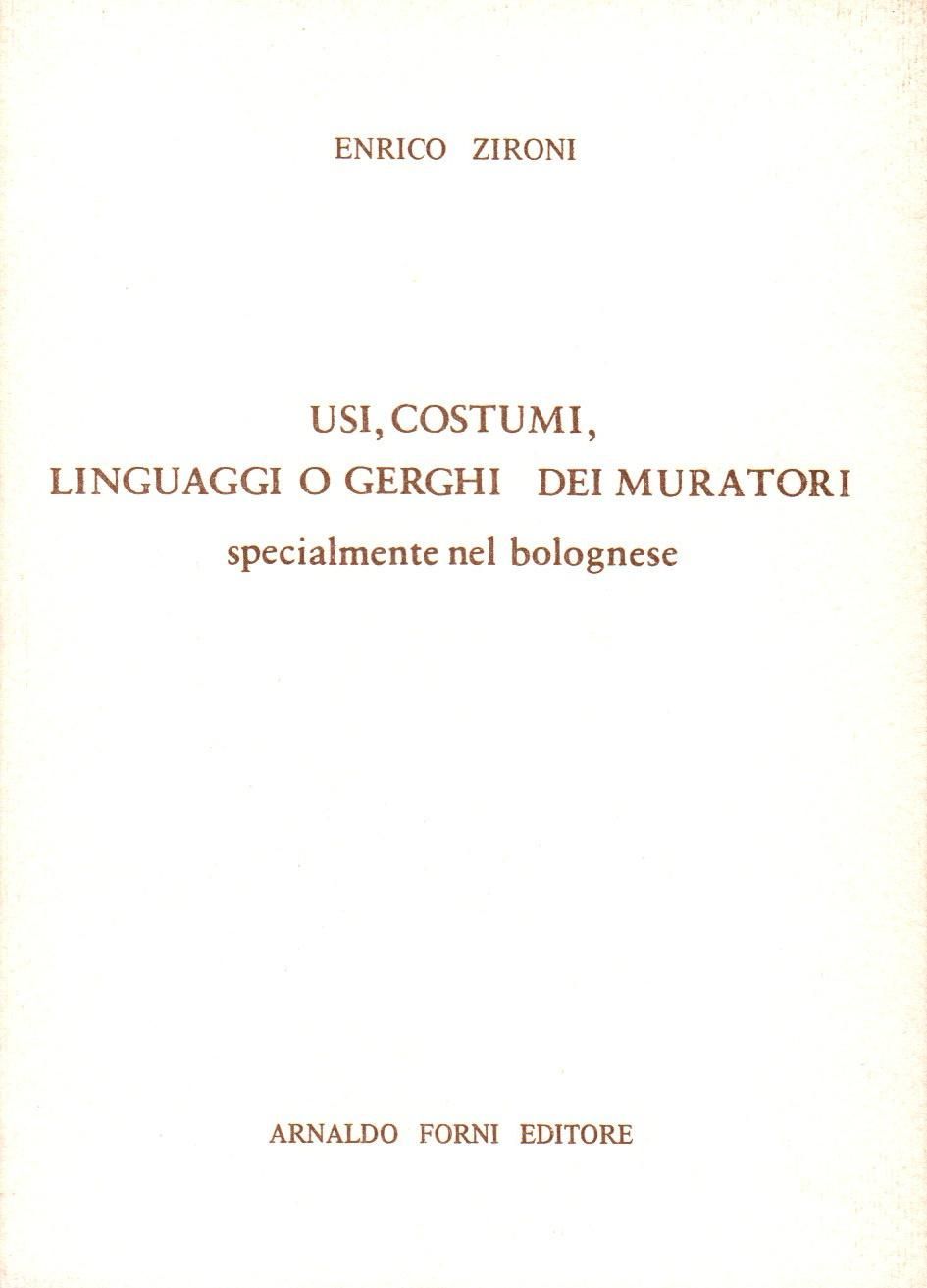 Usi costumi linguaggi o gerghi dei muratori