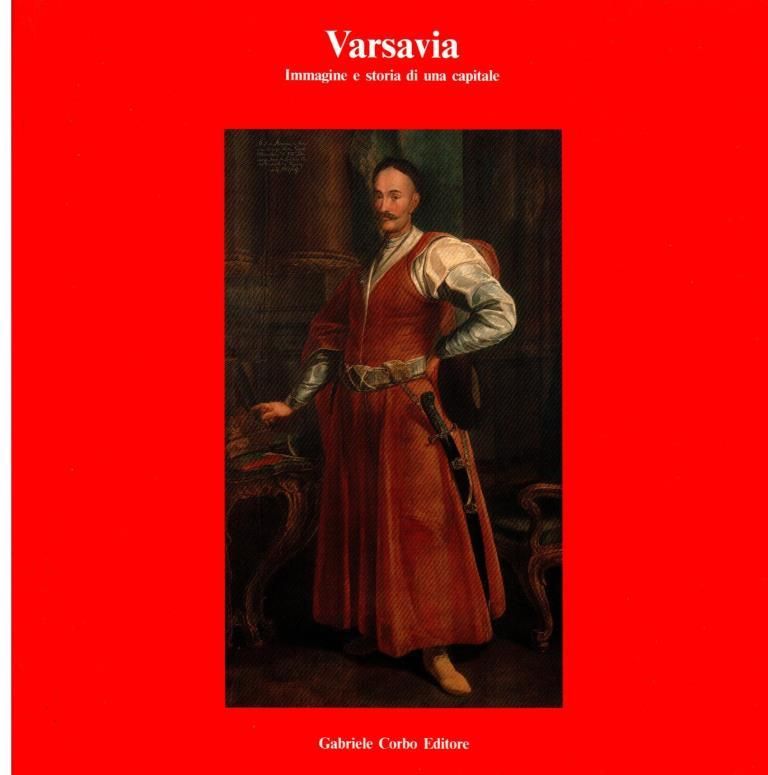 Varsavia. Immagine e storia di una capitale