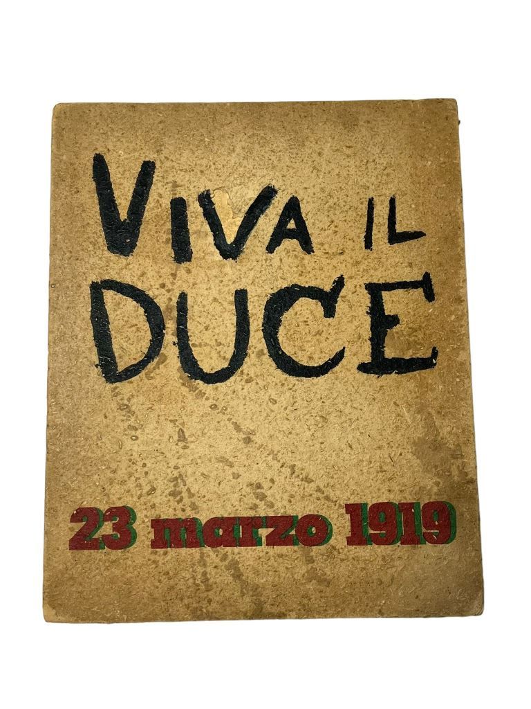 Viva il Duce. 23 marzo 1919