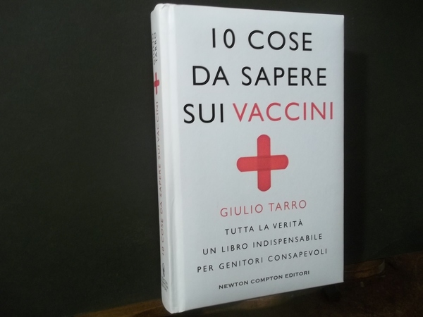 10 COSE DA SAPERE SUI VACCINI