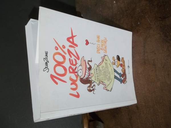 100 % LUCREZIA DIECI ANNI E NON SENTIRLI