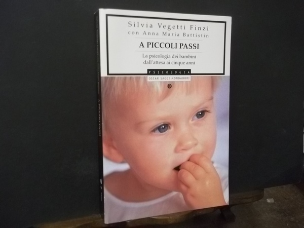 A PICCOLI PASSI LA PSICOLOGIA DEI BAMBINI DALL'ATTESA AI CINQUE …