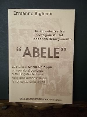 ABELE UN ABBIATESE TRA I PROTAGONISTI DEL SECONDO RISORGIMENTO ABBIATEGRASSO