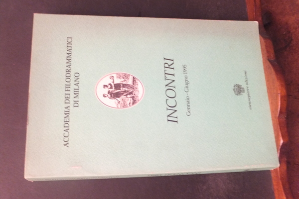 ACCADEMIA DEI FILODRAMMATICI DI MILANO - INCONTRI GENNAIO - GIUGNO …