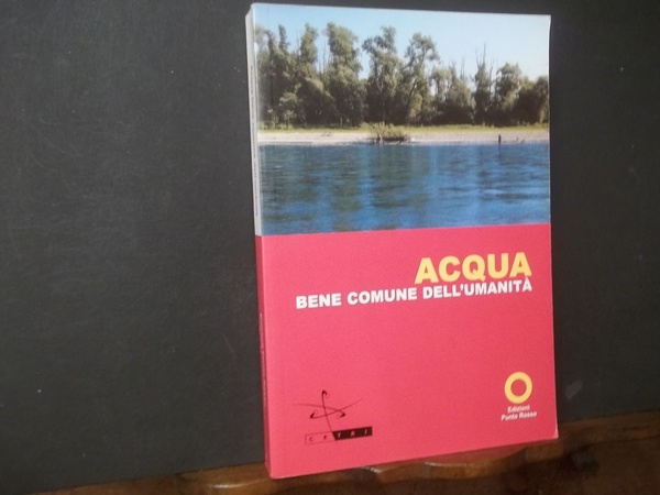 ACQUA BENE COMUNE DELL'UMANITA