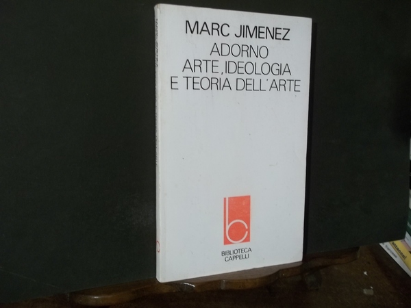 ADORNO ARTE IDEOLOGIA E TEORIA DELL'ARTE