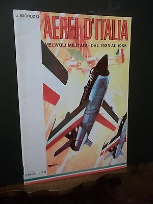 AEREI D'ITALIA VEIVOLI MILITARI 1923-1965