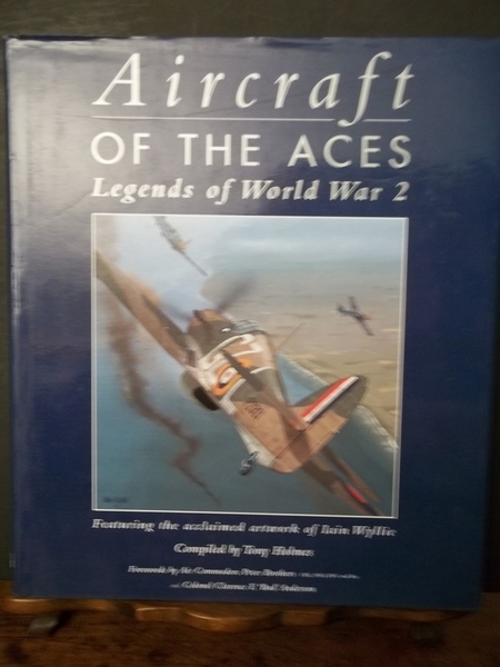 Aircraft of the Aces. Legends of Word War 2. Featuring …