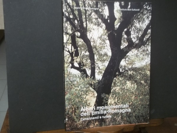 alberi monumentali dell'emilia romagna censimenti e tutela