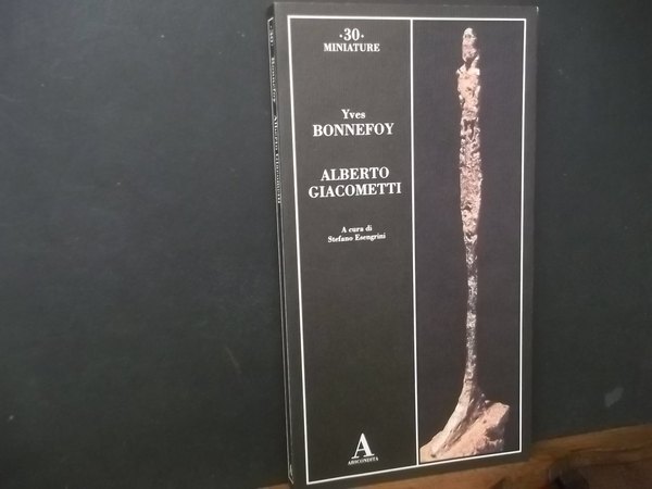 ALBERTO GIACOMETTI ACURA DI STEFANO ESENGRINI 30 MINIATURE