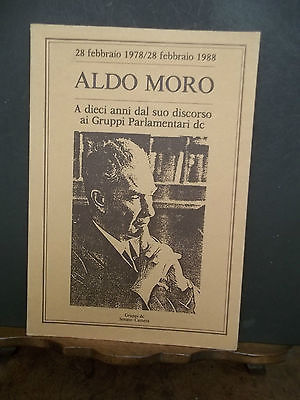 ALDO MORO A DIECI ANNI DAL SUO DISCORSO AI GRUPPI …