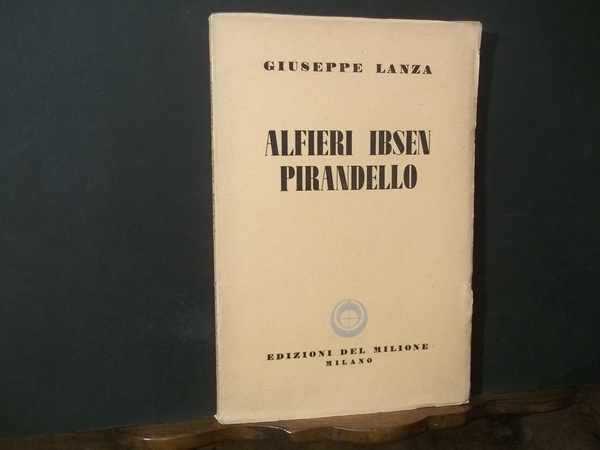 ALFIERI IBSEN PIRANDELLO