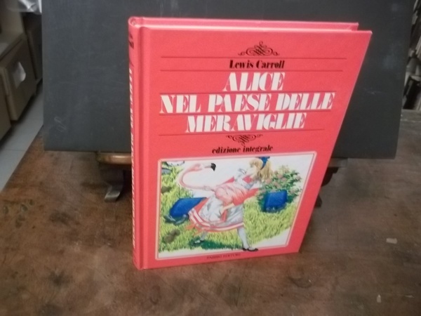 ALICE NEL PAESE DELLE MERAVIGLIE