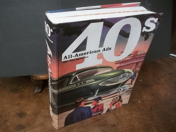 All-American Ads 40s Ed. Jim Heimann