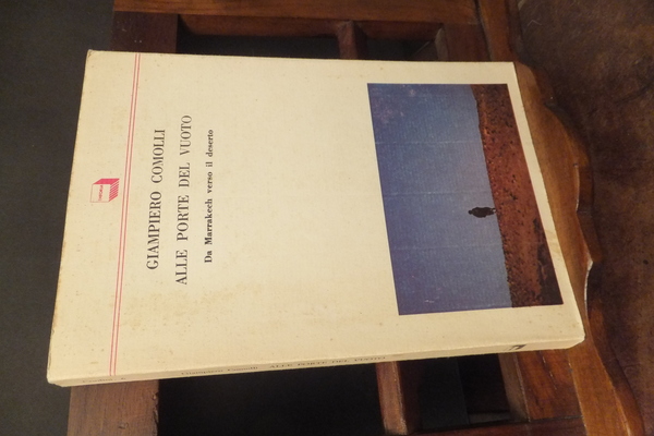 ALLE PORTE DEL VUOTO DA MARRAKECH VERSO IL DESERTO