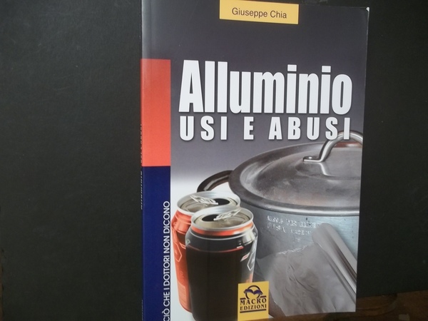 ALLUMINIO USI E ABUSI