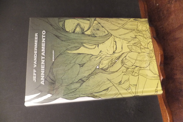 ANNIENTAMENTO - TRILOGIA DELL'AREA X LIBRO PRIMO