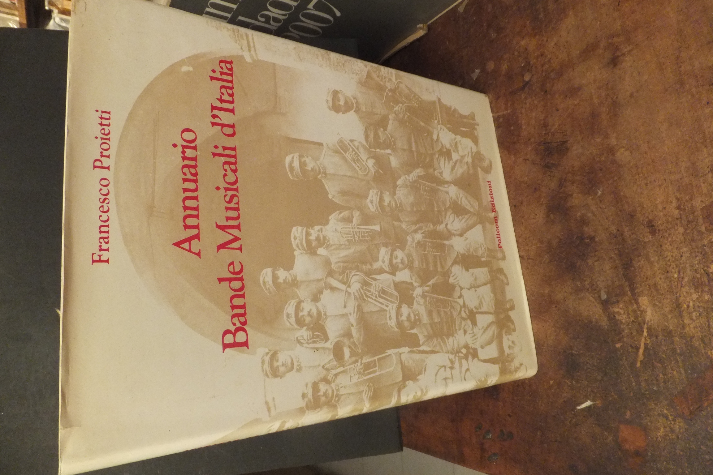 ANNUARIO BANDE MUSICALI D'ITALIA FRANCESCO PROIETTI