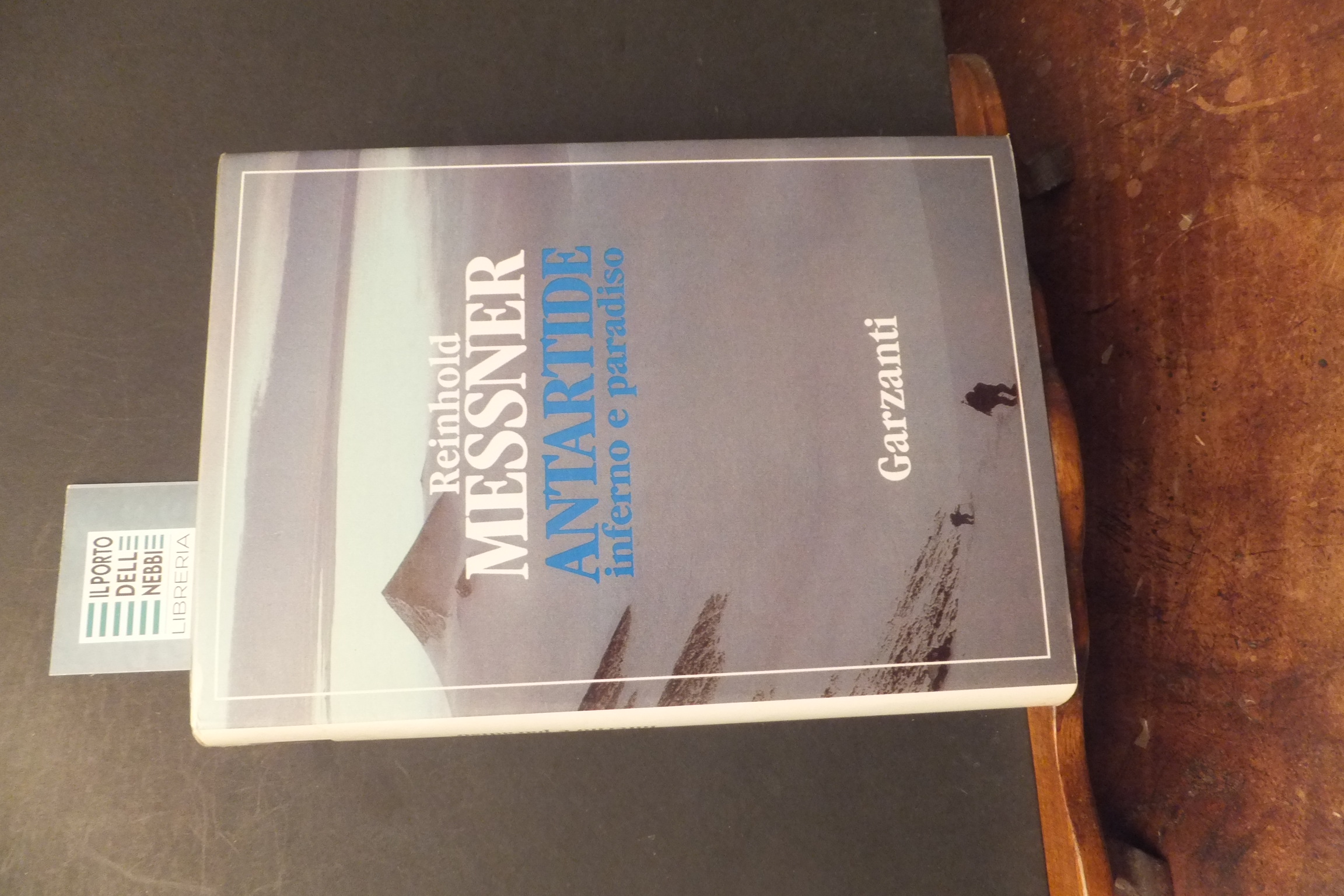 ANTARTIDE INFERNO E PARADISO REINHOLD MESSNER