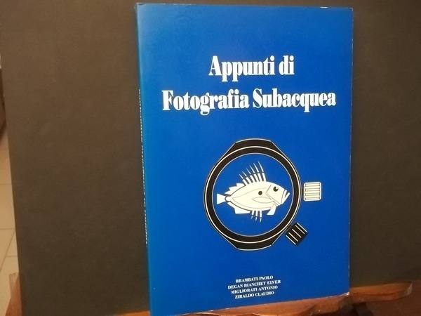 APPUNTI DI FOTOGRAFIA SUBACQUEA
