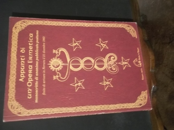 APPUNTI DI UN'OPERA ERMETICA MANOSCRITTO DI ANONIMO PUBBLICATO POSTUMO FINITO …