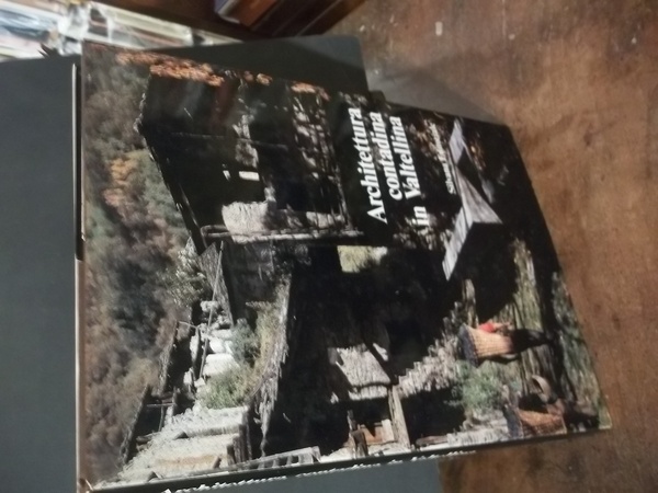 ARCHITETTURA CONTADINA IN VALTELLINA