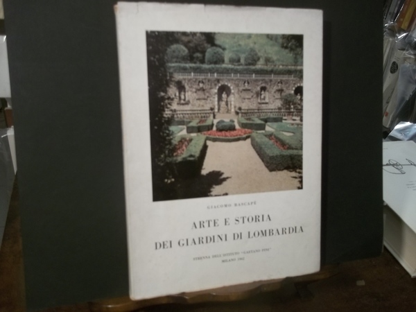 ARTE E STORIA DEI GIARDINI DI LOMBARDIA