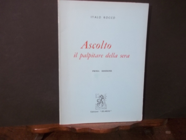 ASCOLTO IL PALPITARE DELLA SERA - POESIA