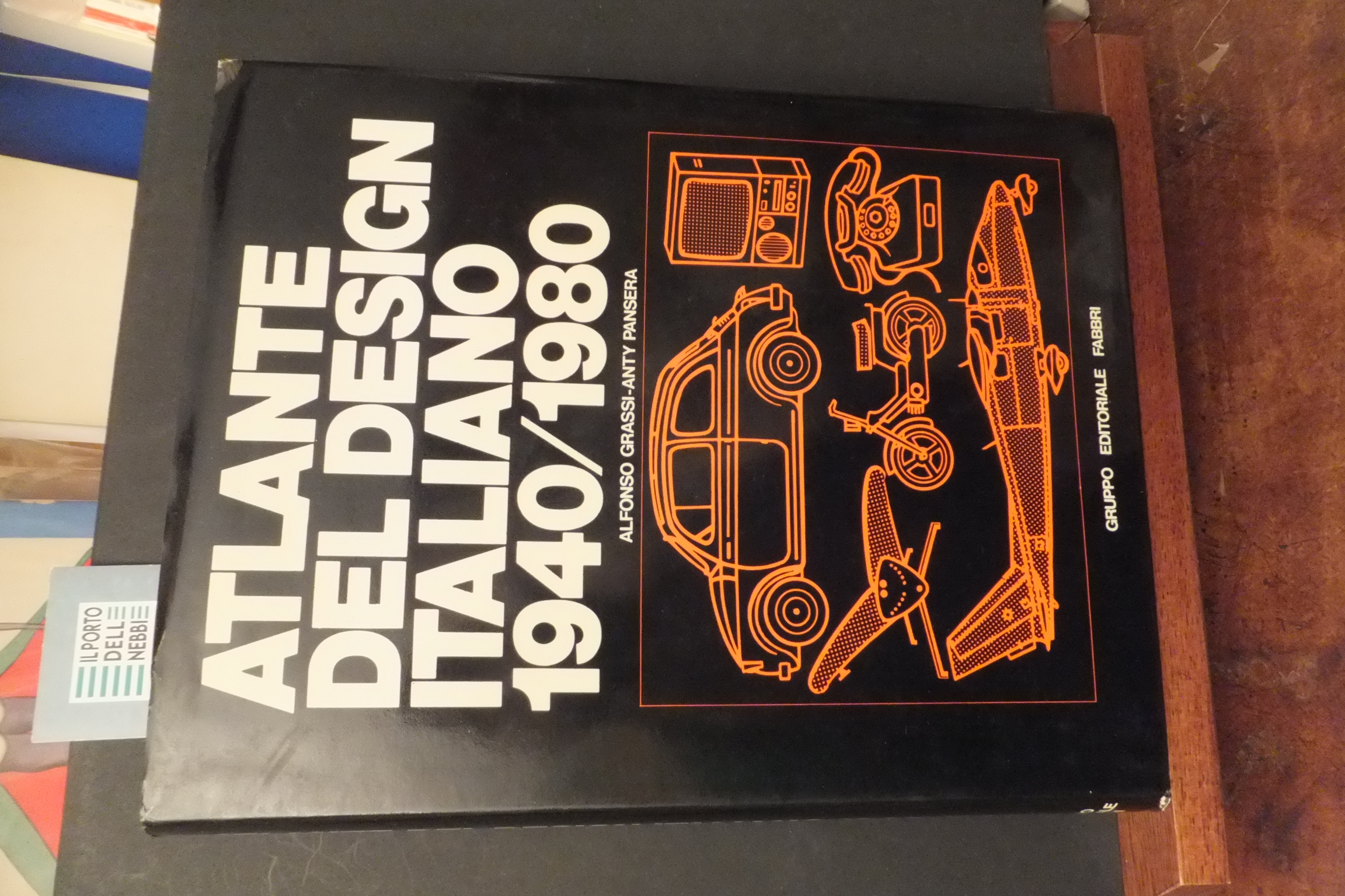 ATLANTE DEL DESIGN ITALIANO 1940 1980 ALFONSO GRASSO-ANTY PANSERA