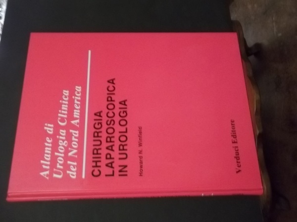 ATLANTE DI UROLGIA CLINICA DEL NORD AMERICA - CHIRURGIA LAPAROSCOPICA …