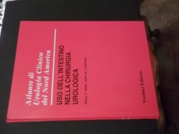 ATLANTE DI UROLGIA CLINICA DEL NORD AMERICA - USO DELL'INTESTINO …