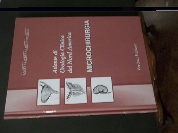 ATLANTE DI UROLOGIA CLINICA DEL NORD AMERICA - MICROCHIRURGIA 4: …