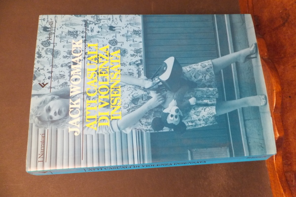 ATTI CASUALI DI VIOLENZA INSENSATA