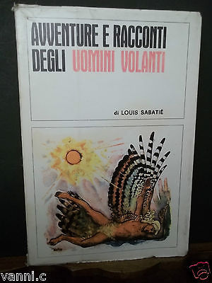 AVVENTURE E RACCONTI DEGLI UOMINI VOLANTI