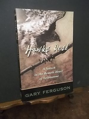 AWKS RESTA SEASON IN THE REMOTE HEART OF YELLOWSTONE GARY …