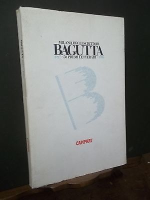 BAGUTTA MILANO DEGLI SCRITTORI 50 PREMI LETTERARI