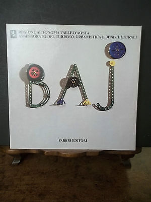 BAJ DAL GENERALE AL PARTICOLARE-REGIONE AUTONOMA VALLE D'AOSTA-FABBRI ED.1985