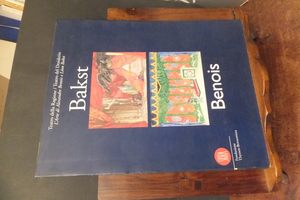 BAKST BENOIS TEATRO DELLA RAGIONE - TEATRO DEL DESIDERIO - …