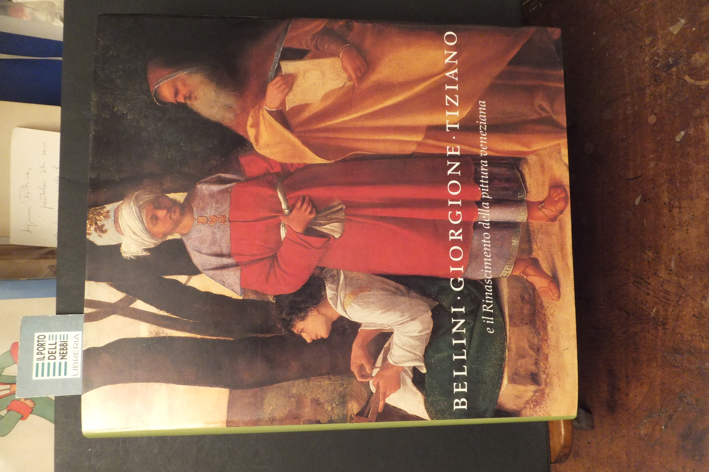 BELLINI GIORGIONE TIZIANO IL RINASCIMENTO DELLA PITTURA VENEZIANA