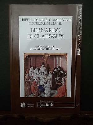 BERNARDO DI CLAIRVAUX. EPIFANIA DI DIO E PARABOLA DELL'UOMO