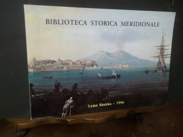 BIBLIOTECA STORICA MERIDIONALE QUARTA SERIE 1° FASCICOLO