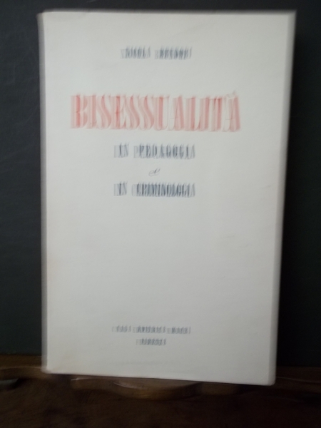 Bisessualita' in pedagogia e in criminologia. N. Brunori