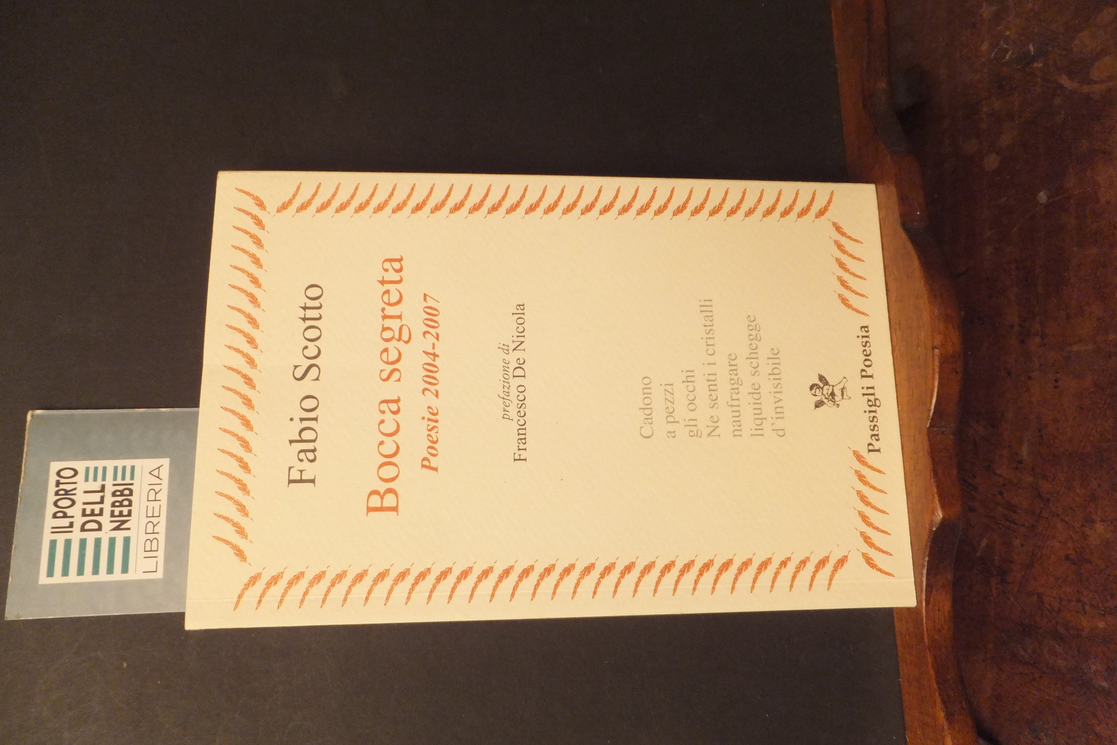 BOCCA SEGRETA POESIE 2004 - 2007 FABIO SCOTTO AUTOGRAFO