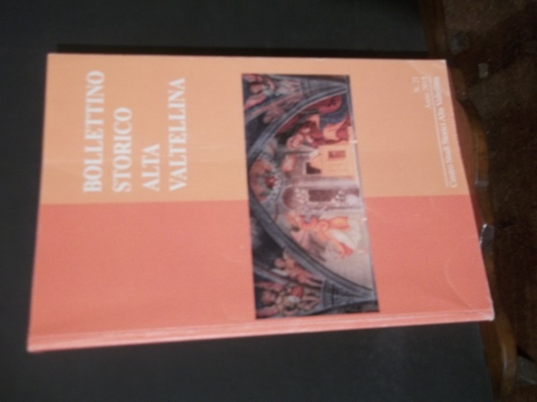 BOLLETTINO STORICO ALTA VALTELLINA N. 21 ANNO 2018