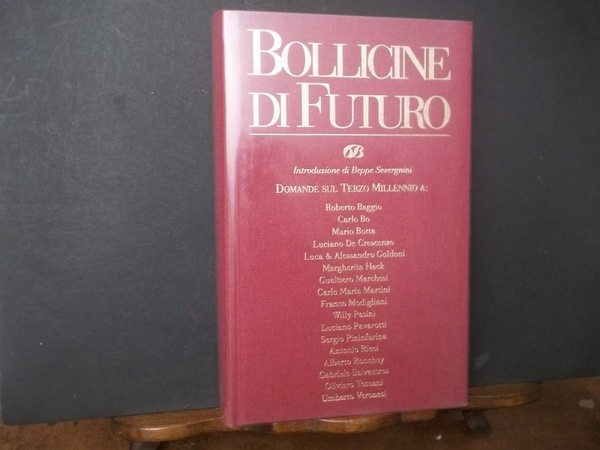 BOLLICINE DI FUTURO - INTRODUZIONE DI BEPPE SEVERGNINI - DOMANDE …